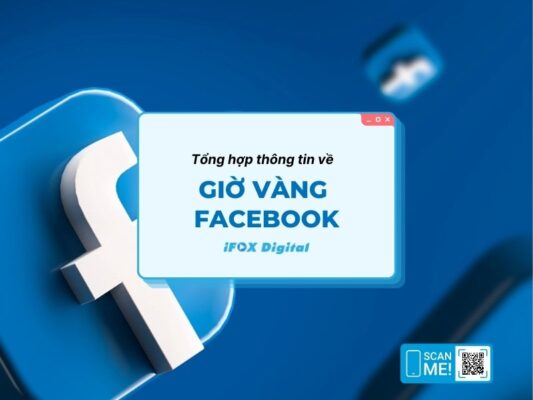 Giờ vàng Facebook giúp đăng bài hiệu quả tối ưu 2023 - Ifox Digital
