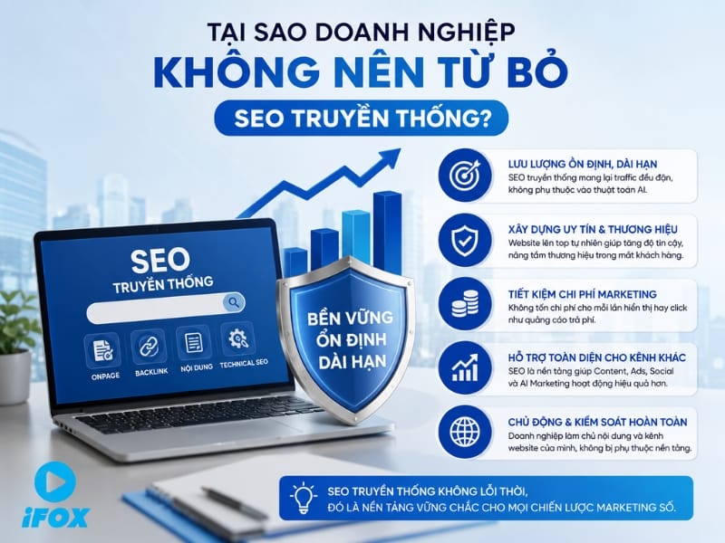 Tại sao doanh nghiệp không nên từ bỏ SEO truyền thống?
