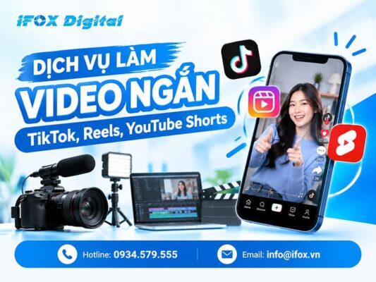 Dịch vụ làm video ngắn TikTok, Reels, YouTube Shorts