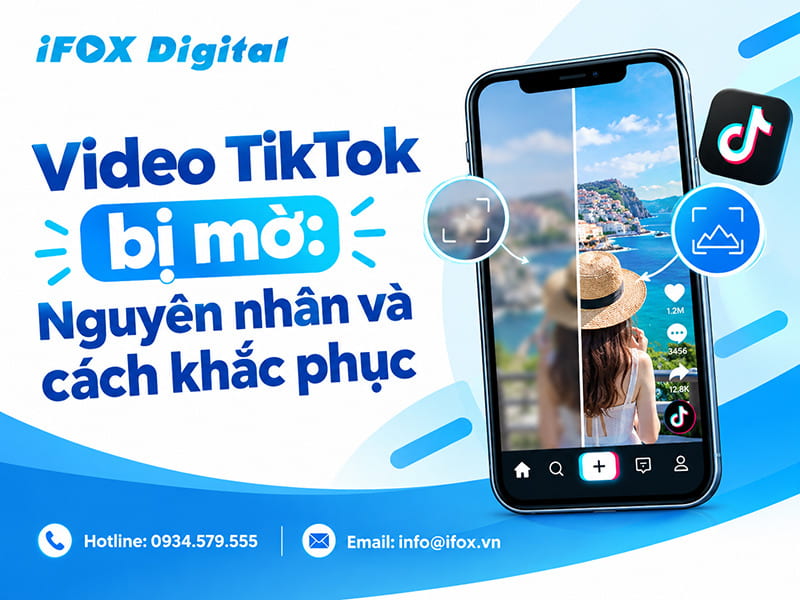 Video TikTok bị mờ: Nguyên nhân và cách khắc phục