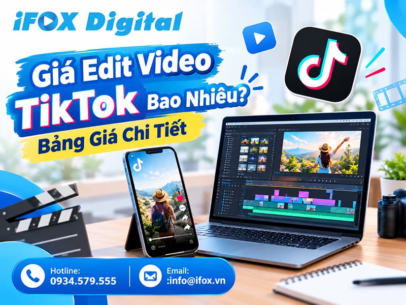 Giá Edit Video TikTok Bao Nhiêu? Bảng Giá Chi Tiết
